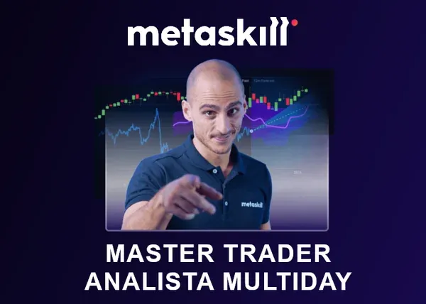 Master Trader e Analista Multiday – MetaSkill