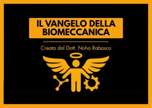 Il Vangelo della Biomeccanica – Noha Rabasco