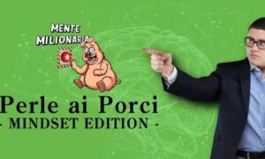 Perle Ai Porci Mindset Edition di Big Luca
