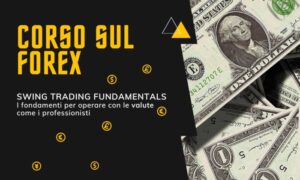 Corso Forex Swing Fundamentals – Alpha4All