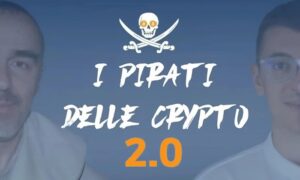 I Pirati delle Crypto 2.0 – Filippo Angeloni
