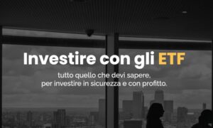 Investire con gli ETF – Gabriele Bellelli e Luca Giusti