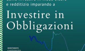 Investire in Obbligazioni – Gabriele Galletta (Investimento Custodito)