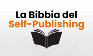 La Bibbia del Self Publishing – Giuseppe Pignatello