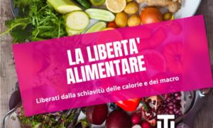 La Libertà Alimentare – Luca Veronese