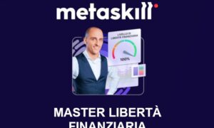 Master Libertà Finanziaria – Metaskill